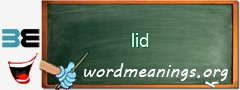 WordMeaning blackboard for lid